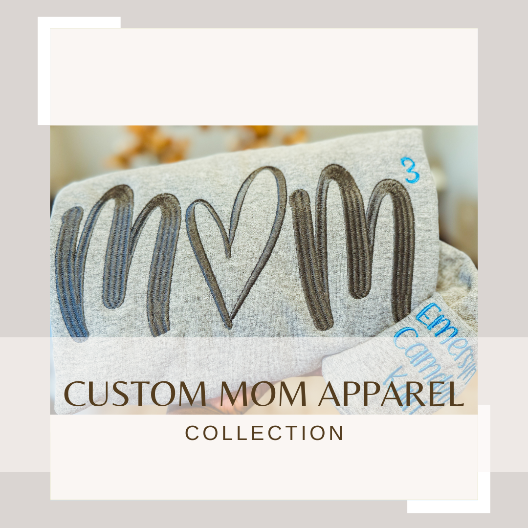 CUSTOM MOM APPAREL
